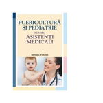 Puericultura si pediatrie pentru asistenti medicali, 