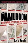 The Mailroom: Hollywood History from the Bottom Up, Paperback - David Rensin