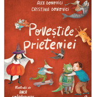 Povestile prieteniei, Cristina Donovici si Alex Donovici - carte - Curtea Veche, Curtea Veche