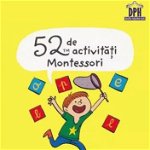 52 de Activitati Montessori