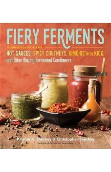 Fiery Ferments de Shockey Kirsten K & Christopher