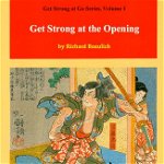 Carte Go : Get Strong at the Opening - Richard Bozulich