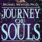 Journey of Souls: Case Studies of Life Between Lives - Michael Newton, Michael Newton