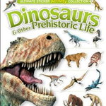 Ultimate Sticker Activity Collection: Dinosaurs and Other Prehistoric Life
