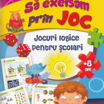 SA EXERSAM PRIN JOC. JOCURI LOGICE PT SCOLARI Dan Sorin Manea