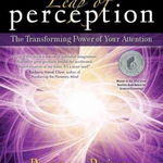 Leap of Perception: The Transforming Power of Your Attention - Penney Peirce, Penney Peirce