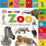 My First Zoo Let's Meet the Animals! - Hardcover - *** - DK Publishing (Dorling Kindersley), 