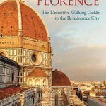 Strolling Through Florence: The Definitive Guide to the Renaissance City, Mario Erasmo (Author)