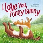 I Love You, Funny Bunny, 