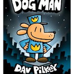 Dog Man. Seria Dog Man Vol.1 - Dav Pilkey, Dav Pilkey