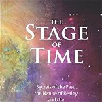 The Stage of Time: Secrets of the Past