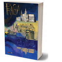 Praga la plural. Antologie de povestiri ale scriitorilor cehi despre Praga, 