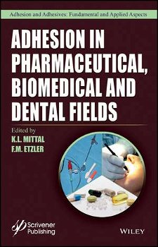 Adhesion in Pharmaceutical, Biomedical, and Dental Fields (Adhesion and Adhesives: Fundamental and Applied Aspects)