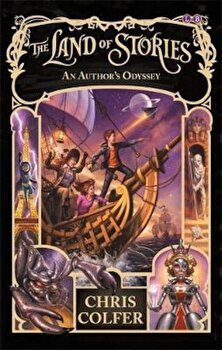 Land of Stories: An Author's Odyssey - Chris Colfer, Chris Colfer