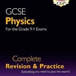 New Grade 9-1 GCSE Physics Complete Revision & Practice with