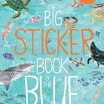Big Sticker Book of the Blue