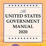 The United States Government Manual 2020, National Archives and Records Administra