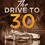 The Drive to 30: Your Ultimate Guide to Selling More Cars Than Ever