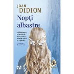 eBook Nopti albastre - Joan Didion, Joan Didion