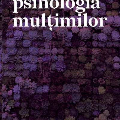 Psihologia multimilor - Gustave Le Bon