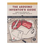 The SparkFun Arduino Inventor s Guide