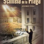 Scinteia de la Praga - Andrei Tinu, Cetatea de Scaun