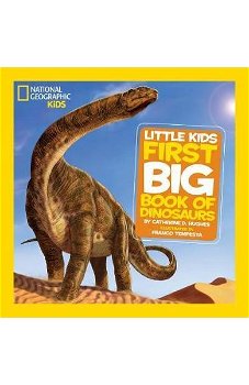 National Geographic Little Kids First Big Book of Dinosaurs: Classic Stories of Gods, Goddesses, Heroes & Monsters (National Geographic Little Kids First Big Books)