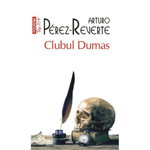Clubul Dumas Top 10+ Nr 322, Arturo Perez-Reverte - Editura Polirom