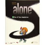 Alone Vol. 5: Eye Of The Maelstrom