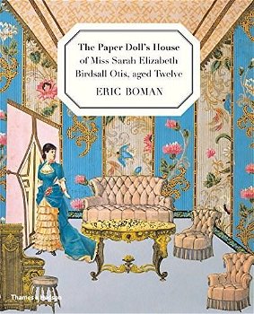 The Paper Doll's House of Miss Sarah Elizabeth Birdsall Otis, Aged Twelve: All You Need to Play Six Board Games