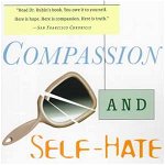 Compassion and Self Hate: An Alternative to Despair