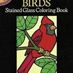 Little Birds Stained Glass Coloring Book (Dover Stained Glass Coloring Book)