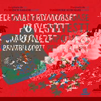 Cele mai frumoase povesti japoneze pentru copii - Florence Sakade Yoshisuke Kurosaki