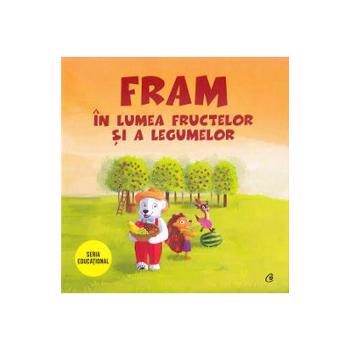 Fram in lumea fructelor si a legumelor