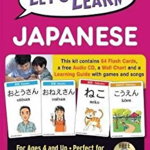 Let's Learn Japanese Kit: 64 Basic Japanese Words and Their Uses (Flash Cards, Audio CD, Games & Songs, Learning Guide and Wall Chart)