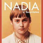 Nadia si securitatea - Stejarel Olaru