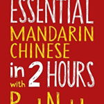 Essential Mandarin Chinese in 2 hours with Paul Noble -