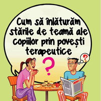 Cum sa inlaturam starile de teama ale copiilor prin povesti terapeutice, 