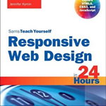 Responsive Web Design in 24 Hours