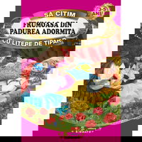 Carte de povesti engros. Sa citim cu litere mari de tipar. Frumoasa din padurea adormita, 