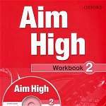 Aim High 2 Workbook & CD-ROM- REDUCERE 30%, Oxford University Press