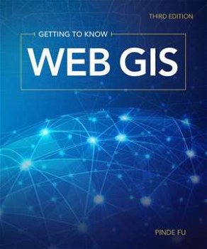 Getting to Know Web GIS (Getting to Know)