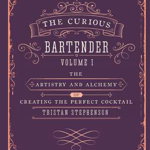 The Curious Bartender Vol I 