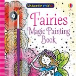 Carte de pictat cu apa pentru copii, Usborne, Fairies Magic Painting Book, 6+ ani