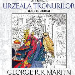 Urzeala tronurilor - George R.R. Martin - Carte de colorat