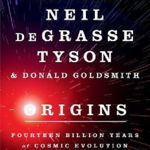 Origins - Fourteen Billion Years of Cosmic Evolution