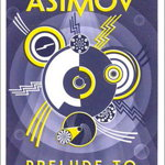 Prelude to Foundation, Paperback - Isaac Asimov