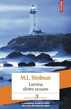 eBook Lumina dintre oceane - M.L Stedman, M.l Stedman