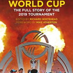 Times England's World Cup. The Full Story of the 2019 Tournament