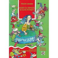 Alba ca Zapada si alte povesti - Fratii Grimm